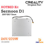 Creality Part Sermoon D1 Hotbed Kit 24V 270W Size 295x281x3mm Heat bed อะไหล่เครื่องพิมพ์สามมิติ ฐานทำความร้อน
