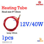 3D Spare Part Heating Tube 24V 40W Long 100cm head size 6x15mm สายไฟทำความร้อน