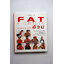 Fat fighting ปฏิบัติการต่อต้านอ้วน