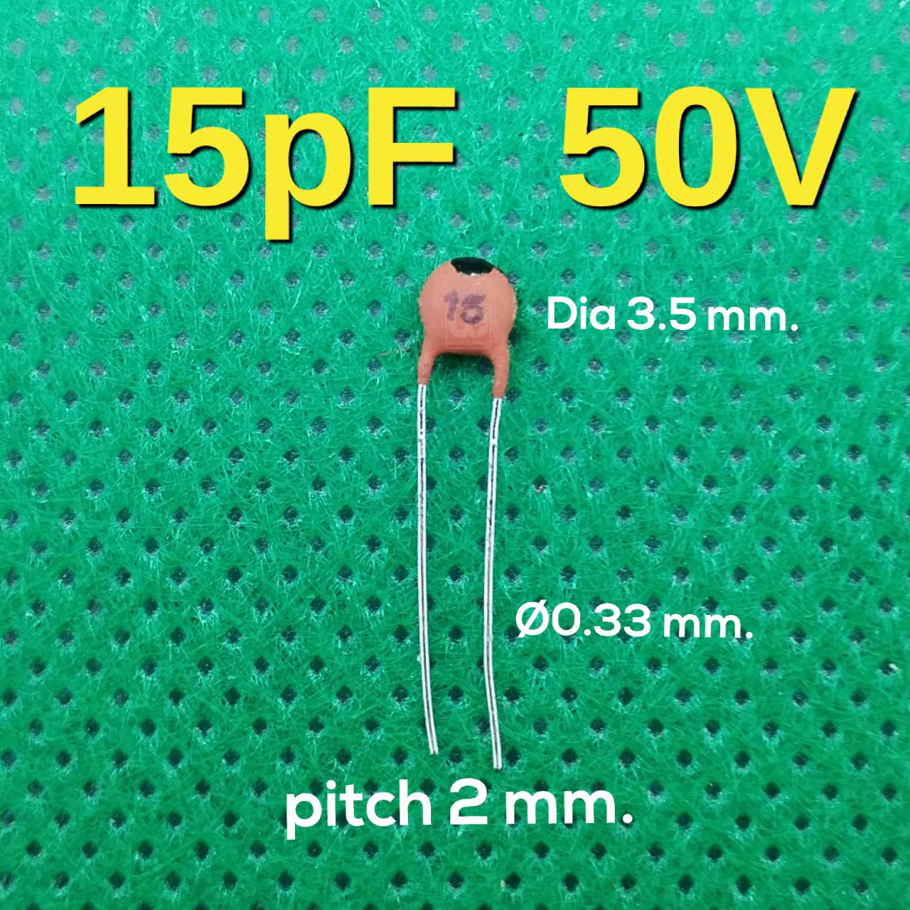 ตัวเก็บประจุแบบเซรามิก 15pF 50V Ceramic Disc Capacitor Tolerance 10%