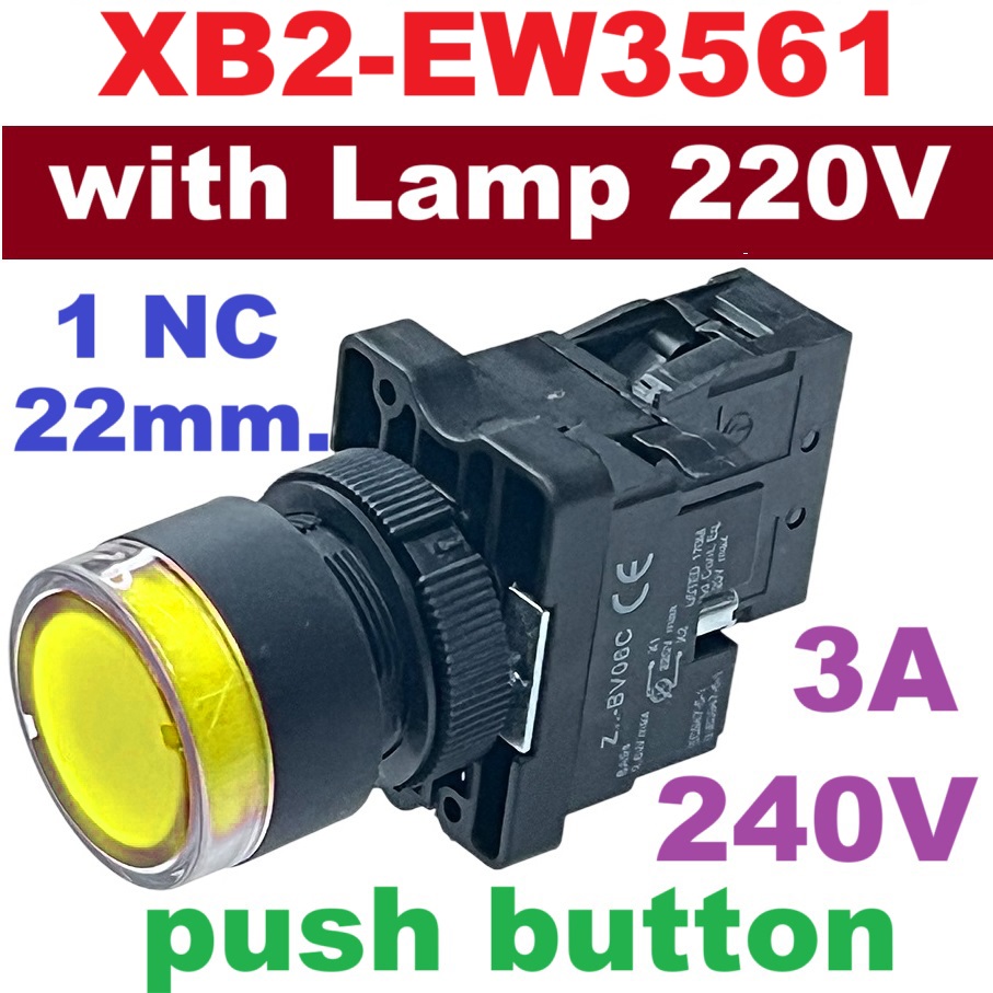 XB2-EW3561 with Lamp Yellow color 220V push button switch 22mm. ZB2-BE102C normal closed Contact (NC.) Plastic type