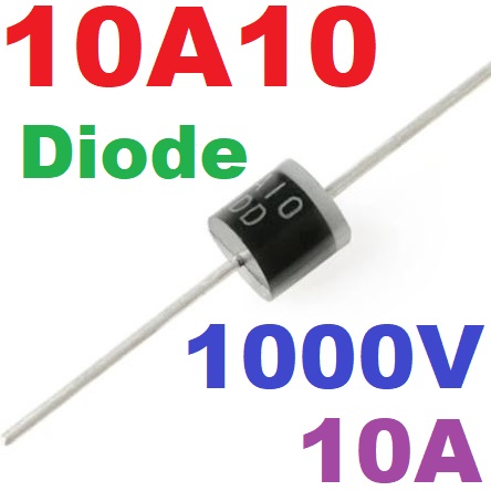 10A10 SILICON RECTIFIERS Rectifier Diode 10A 1000V R-6 10AMP