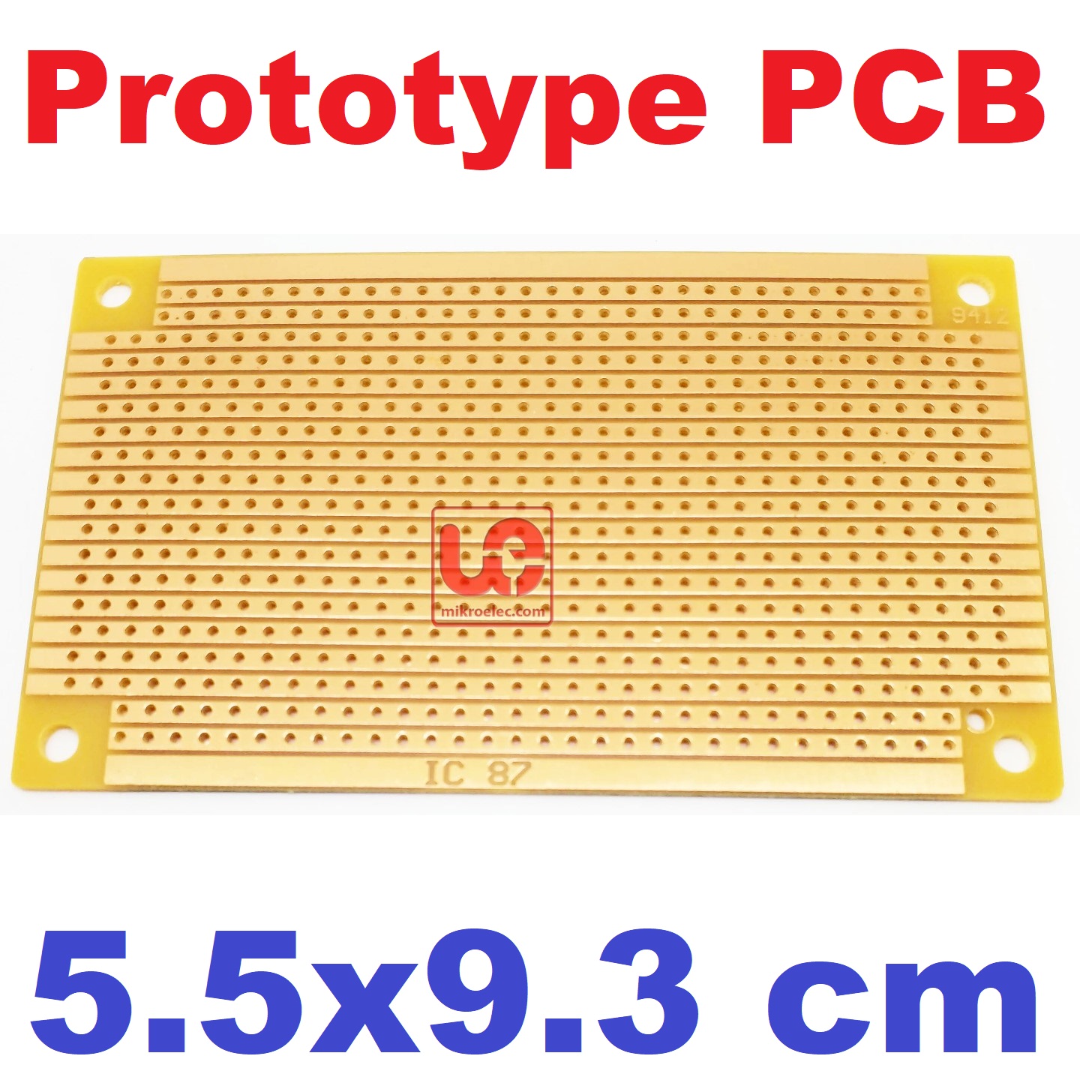 แผ่นปริ๊นอเนกประสงค์ Prototype PCB Board 55x93 mm (5.5x9.3cm)