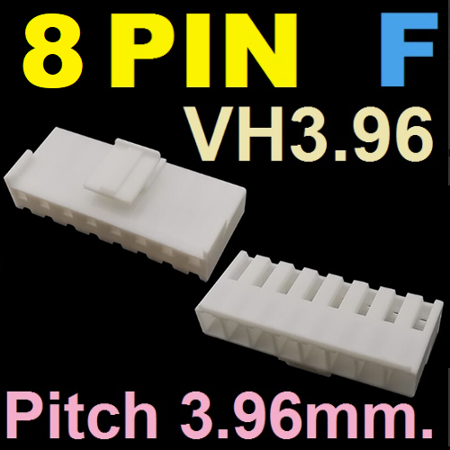 VH3.96 Connector 8Pin Pitch 3.96mm. Female Plastic Shell Connector ตัวเมีย