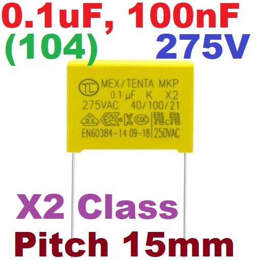 X2 Class 0.1uF, 100nF (104) 275V Pitch 15mm. Safety Capacitor Polypropylene Film (MKP)