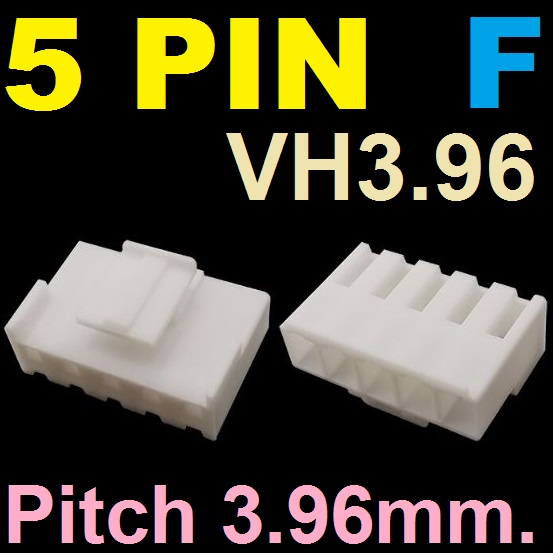 VH3.96 Connector 5Pin Pitch 3.96mm. Female Plastic Shell Connector ตัวเมีย