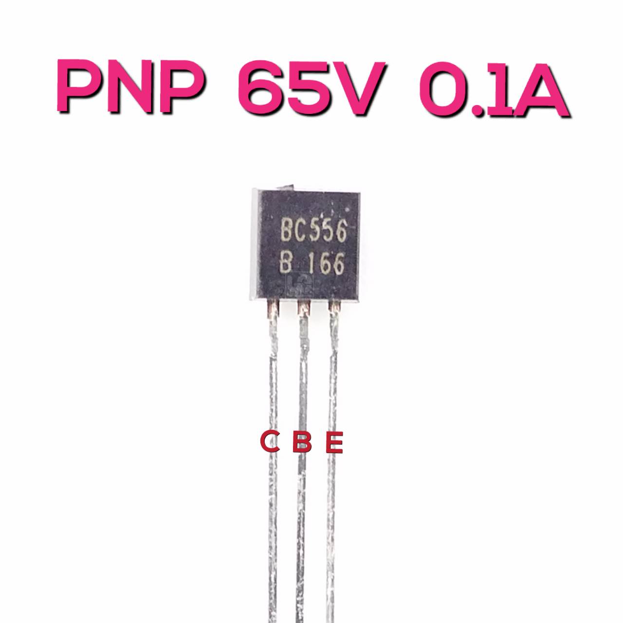 ทรานซิสเตอร์ BC556B PNP 65V 0.1A General purpose switching and amplification transistors Complement to BC546