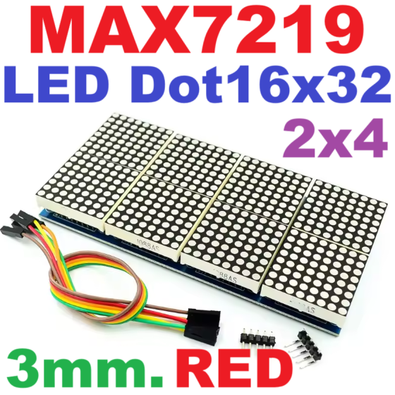 LED Matrix Driver MAX7219 IC Driver Module + LED 3mm Dot Matrix 8 ชุด 16x32 dot สีแดง