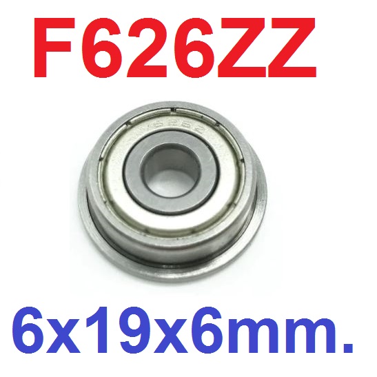 แบริ่งแบบมีปีก F626ZZ flange Ball Bearing 6x19x6mm ใส่แกน 6mm Bearing steel 6*19*6mm High Quality Chrome Steel ตลับลูกปืน แบริ่งมีขอบข้าง