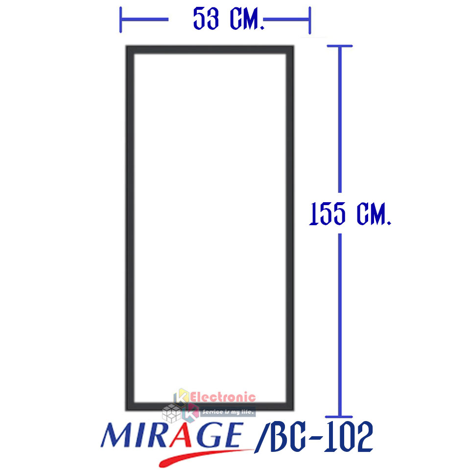 ขอบยางประตูตู้แช่MIRAGE_มิราจ รุ่น BC-102*อะไหล่แท้บริษัท อายุการใช้งานยาวนาน