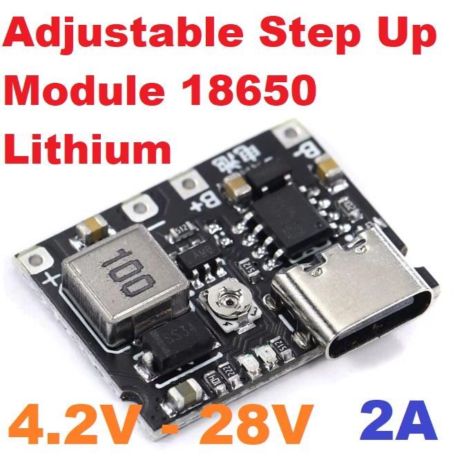 18650 Battery 3.7V To 4.2V-28V 2A Boost Integrated Adjustable Module Type-C USB
