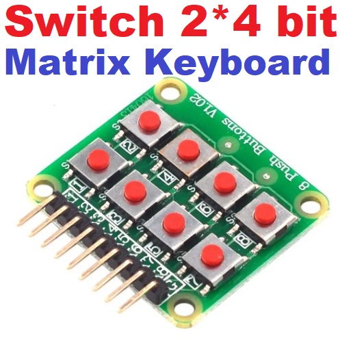 สวิตกด 8 ปุ่ม Micro Switch 2*4 Matrix Keyboard 8-bit Button Independent Button MCU External Expansion Keyboard Module For Arduino