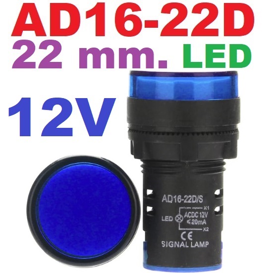 Pilot Lamp LED 22mm. 12V Blue color AD16-22D Panel Mount Indicator ไพล็อตแลมป์ สีน้ำเงิน