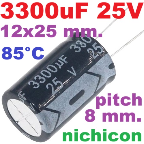 ตัวเก็บประจุ 3300uF 25V 85C Pitch 8mm.12x25mm ยี่ห้อ Nichicon radial Electrolytic capacitor