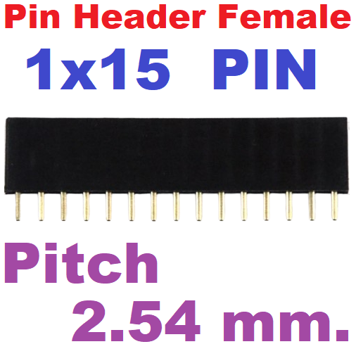 Pin Header Female 1x15 Pin Single Row Pitch 2.54mm High 8.5 mm. Straight pin
