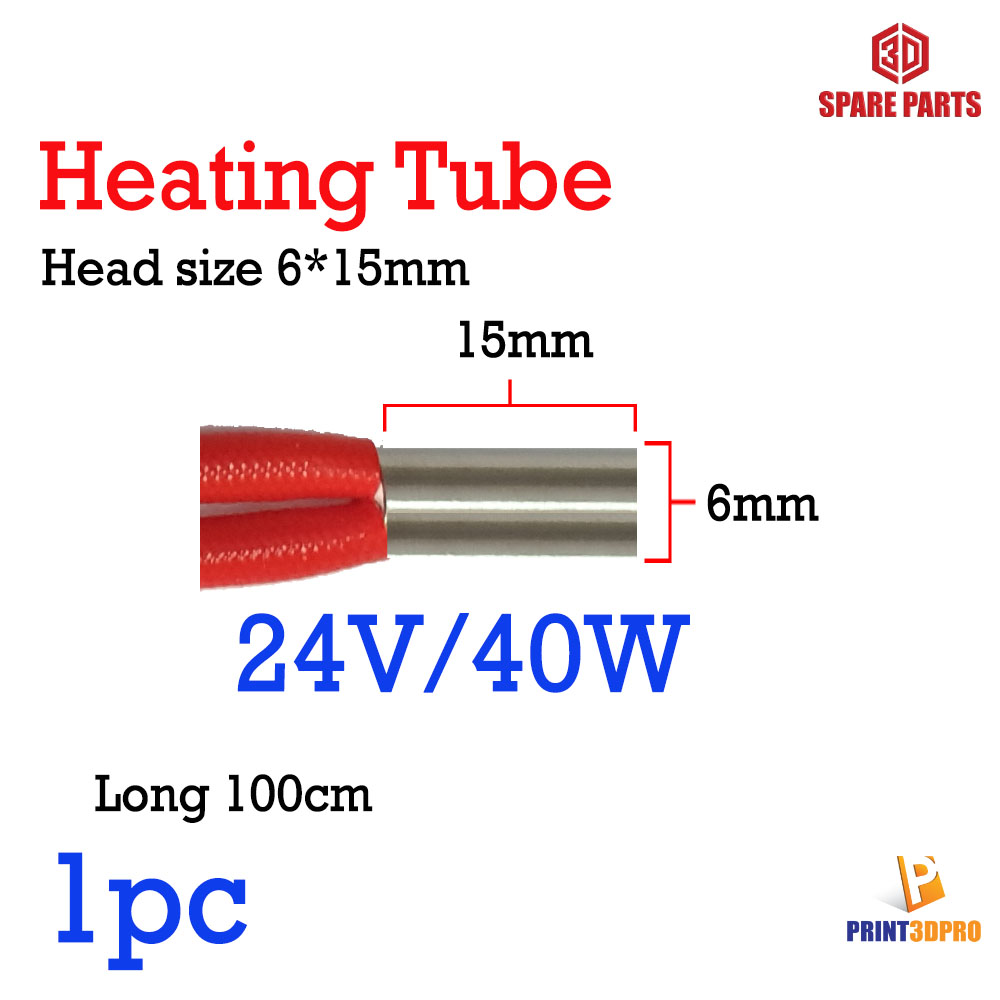 3D Spare Part Heating Tube 24V 40W Long 100cm head size 6x15mm สายไฟทำความร้อน