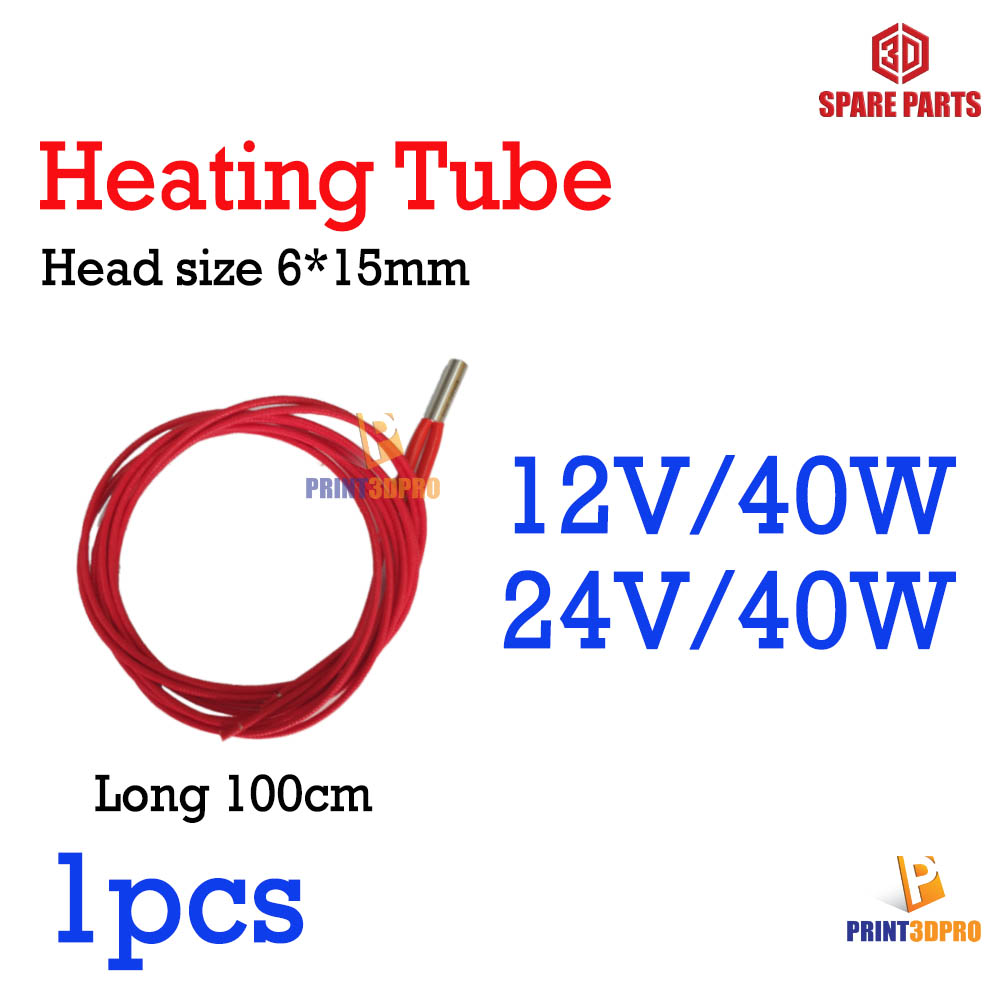 3D Spare Part Heating Tube 12V , 24V 40W Long 100cm head size 6x15mm สายไฟทำความร้อน