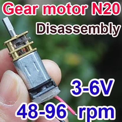 มอเตอร์เกียร์ N20 speed 3-6V (48-96 rpm) reduction gear motor Disassembly สินค้ามือสอง
