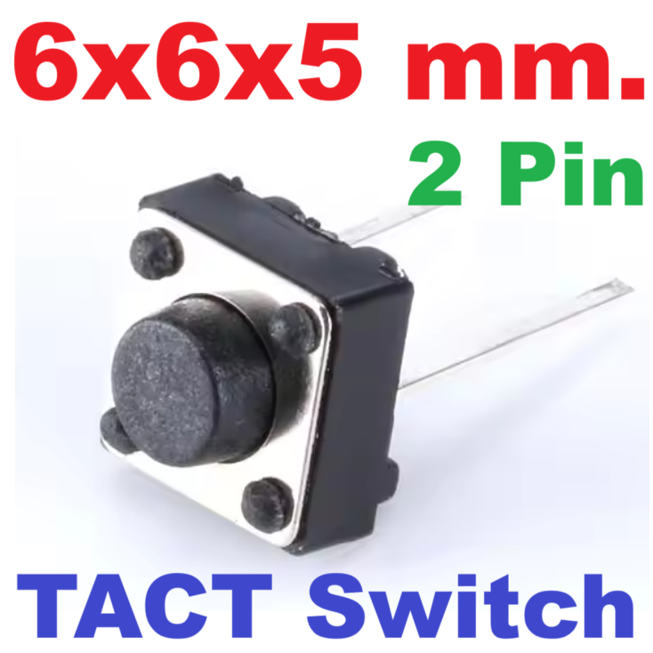 กดติดปล่อยดับ 2 ขา ขนาด 6X6x5mm 1NO Push Button Switch Tact Switch Micro switch key switch 2 feet