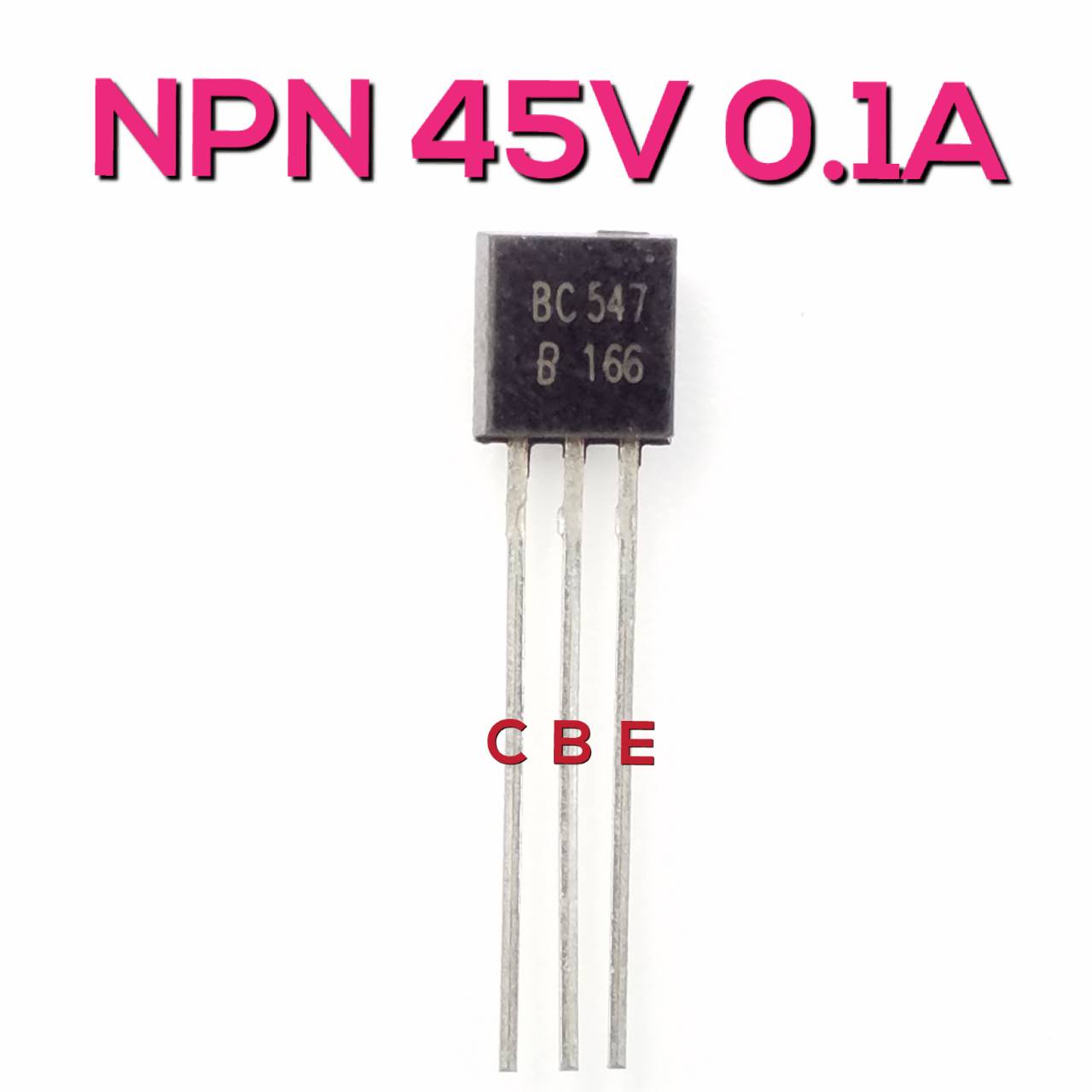 ทรานซิสเตอร์ NPN BC547B 45V 0.1A General Purpose Amplifier Transistor Complement to BC557