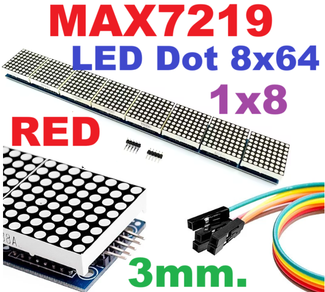 LED Matrix Driver MAX7219 IC Driver Module + LED 3mm Dot Matrix 8 ชุด 8x64 dot สีแดง