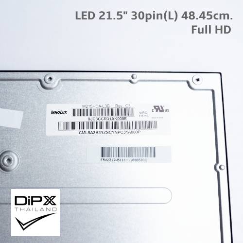 จอ All in one LED 21.5"(48.45x28.44x1.33cm.) 30pin(L) (Full HD) (T215HVN05.1, M215HCA-L3B, M215HAN01.1, MV215FHM-N40, LM215WF9-SSA1) สินค้าใหม่