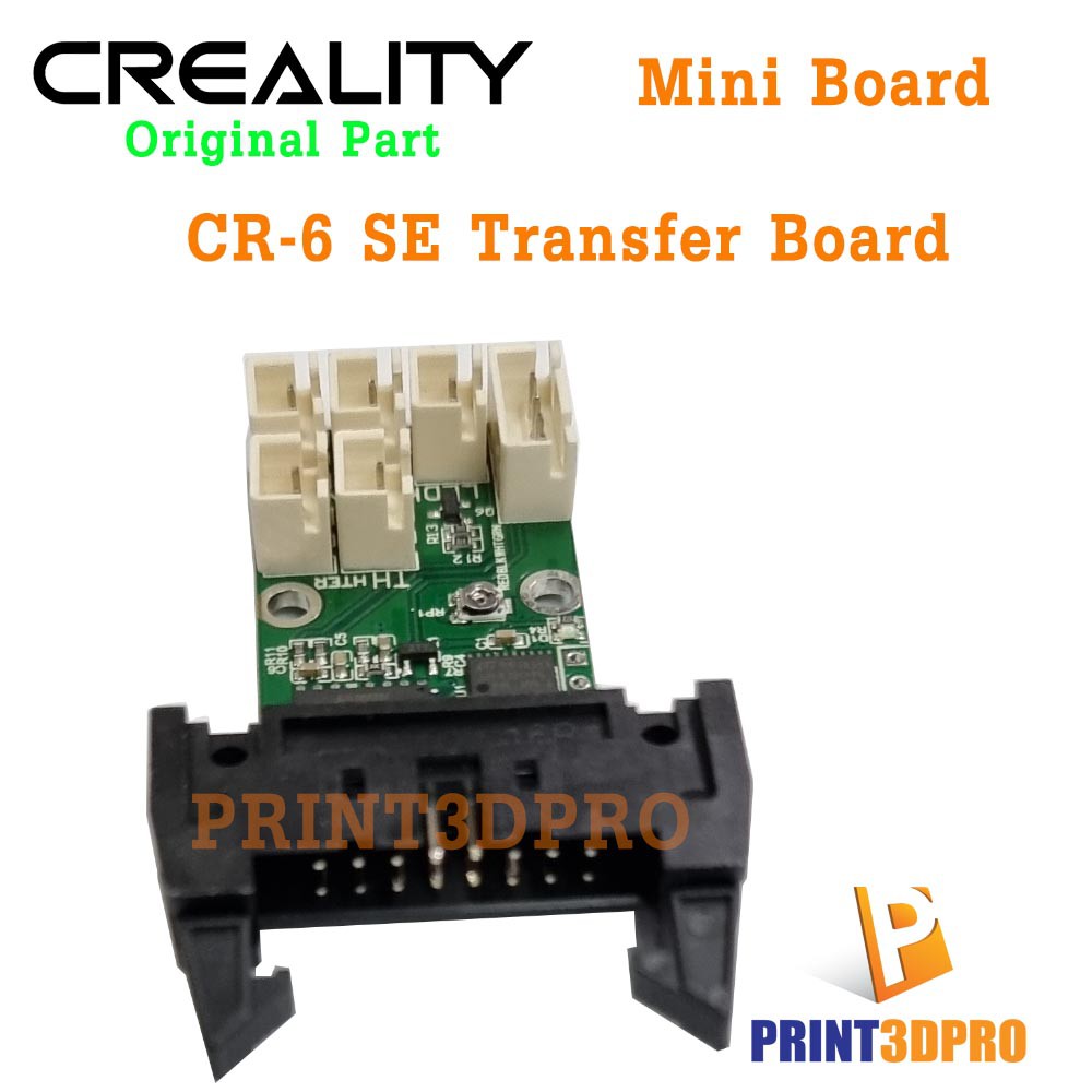Creality Part CR-6 SE Mini Board , Transfer Board บอร์ดเชื่อมต่อตรงชุดหัวพิมพ์