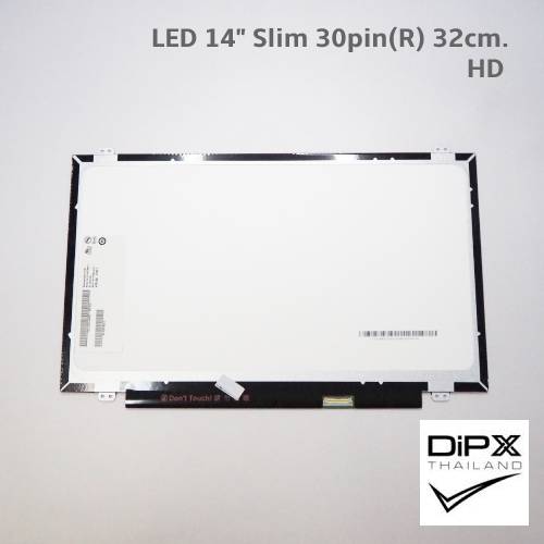 จอโน๊ตบุ๊ค 14" Notebook LED Slim 30pin(R) 32cm. หูบนล่าง (HD) (NT140WHM-N31, NT140WHM-N41) สินค้าใหม่