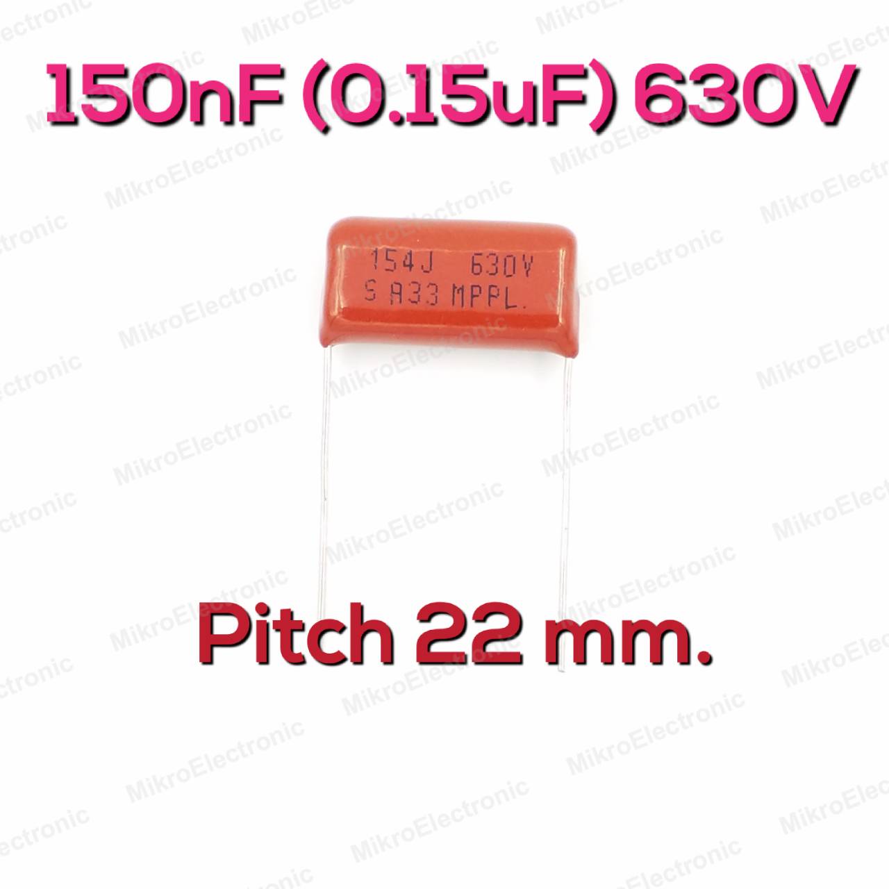 150nF(0.15uF) 630Vdc ±5% Pitch 22mm Metallized Polyester Film Cap ตัวเก็บประจุ คาปาซิเตอร์ แบบฟิล์มโลหะ
