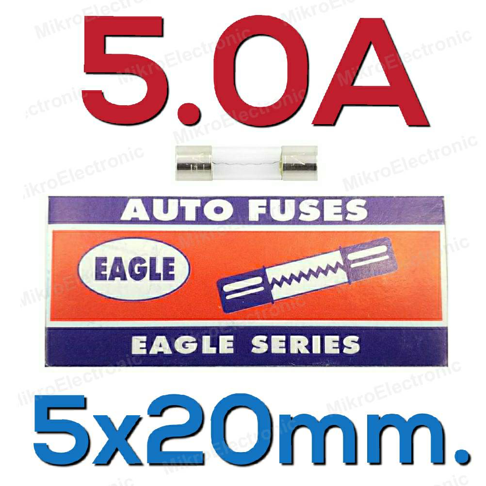 ฟิวส์หลอดแก้ว Fuse 5A 250V 5x20 mm. (Eagle Series) กล่องละ 10 ชิ้น