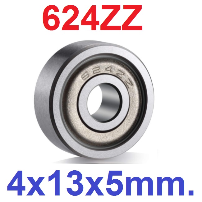 แบริ่ง 624zz Ball Bearing 4x13x5mm ใส่แกน 4mm Bearing steel 624-ZZ 4*13*5mm High Quality Chrome Steel ตลับลูกปืน
