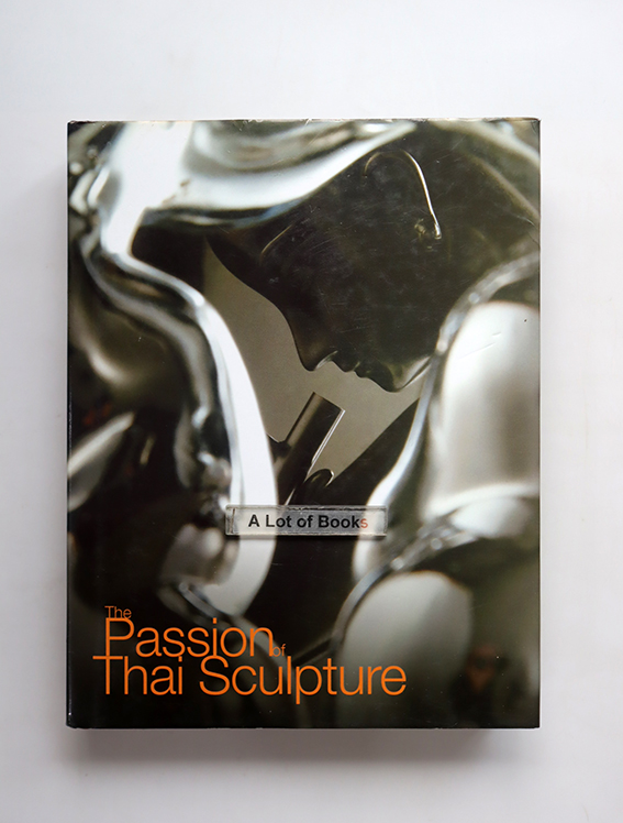 The passion of Thai sculpture ( ปกแข็ง )
