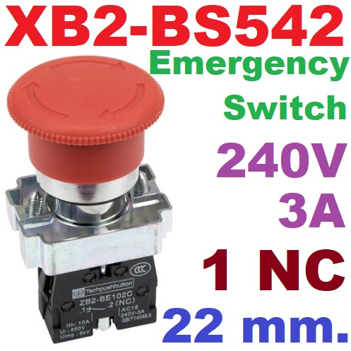 XB2-BS542 240V 3A 1NC 22mm. สวิทซ์กดดับ ปล่อยติด (ปกติปิด : NC) สีแดง ขนาด 22มิล Mushroom Head Emergency Stop Push button Switch สวิตช์
