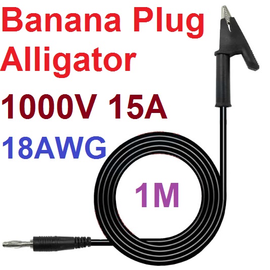 สายไฟปากคีบ 1 เมตร 1000V 15A 18AWG สีดำ Banana Plugs 4mm Insulated Alligator 15A Banana Plugs Alligator Clips Lead Wires 1M For Testing Probe
