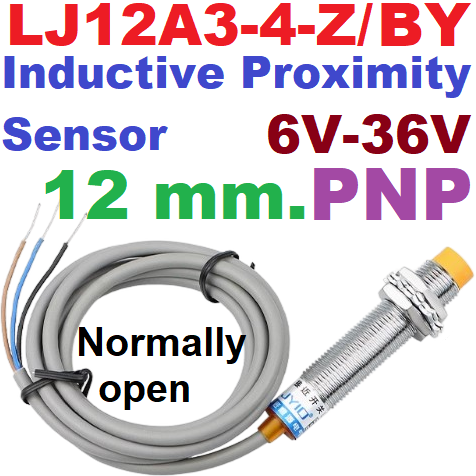 LJ12A3-4-Z/BY Inductive Proximity Sensor Switch PNP DC 6V-36V เซนเซอร์ตรวจจับโลหะระยะสูงสุด 4mm