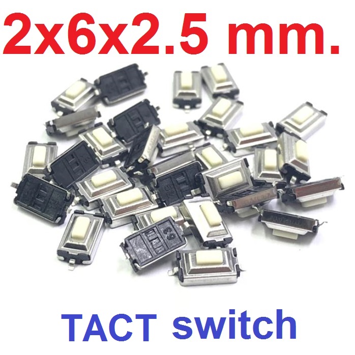 กดติดปล่อยดับ 2 ขา 3x6x2.5mm. ouch switch patch small button Touch button 3*6*2.5 mm button patch button switch