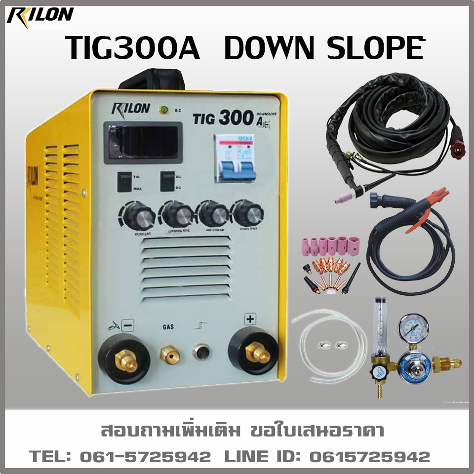 เครื่องเชื่อม TIG300A DOWN SLOPE 220V 300A RILON
