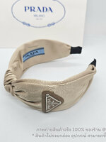 สีเบจ | ที่คาดผมปราด้า PRADA Re-nylon Headband ติดโลโก้เพลท ตัวผ้ามัดปม งานสวย ภาพถ่ายสินค้าจริงของทางร้าน พร้อมส่งเจ้าเดียวใน ชป.