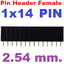 Pin Header Female 1x14 Pin Single Row Pitch 2.54mm High 8.5 mm. Straight pin