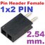 Pin Header Female 1x2 Pin Single Row Pitch 2.54mm High 8.5 mm. Straight pin