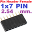 Pin Header Female 1x7 Pin Single Row Pitch 2.54mm High 8.5 mm. Straight pin 1*7 pin