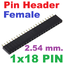 Pin Header Female 1x18 Pin Single Row Pitch 2.54mm High 8.5 mm. Straight pin 1*18 pin